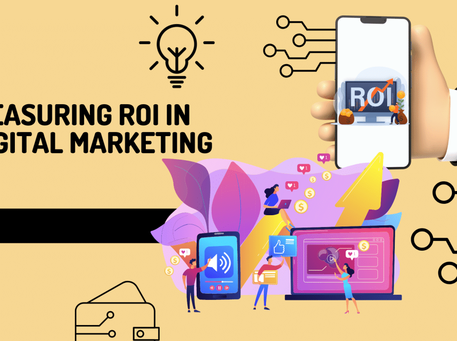 Digital Success: Measuring ROI in Marketing